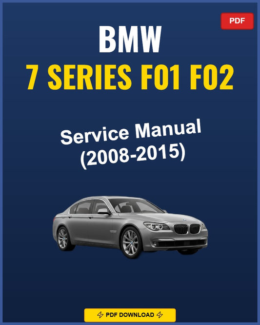 Bmw 7 Series F01 F02 2008-2015 Service Repair Workshop Manual | 2008 2009 2010 2011