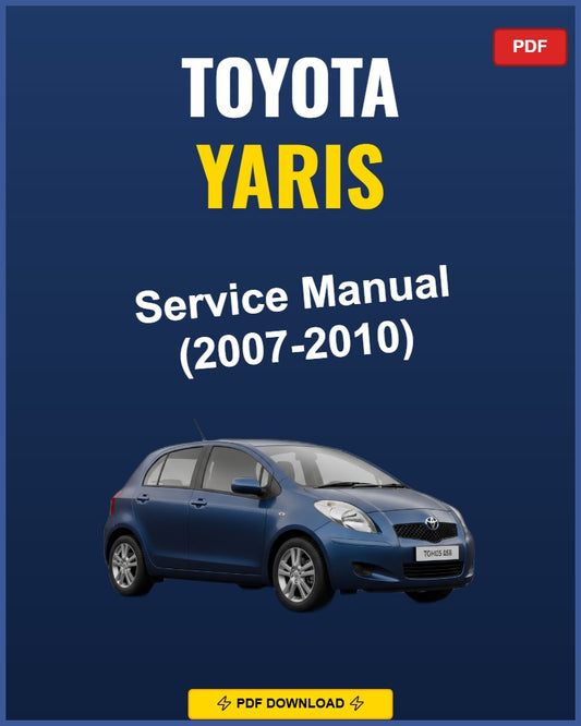 Toyota Yaris 2007 Service Repair Workshop Manual | 2007