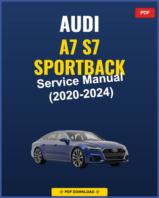 Audi A7 S7 Sportback 2020-2024 Service Repair Workshop Manual | 2020 2021 2022 2023