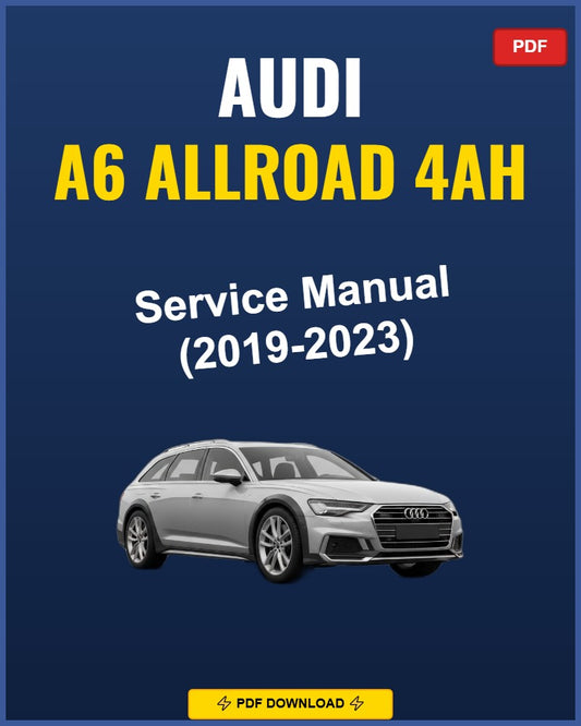 Audi A6 Allroad 2019-2023 Service Repair Workshop Manual | 2019 2020 2021 2022 2023