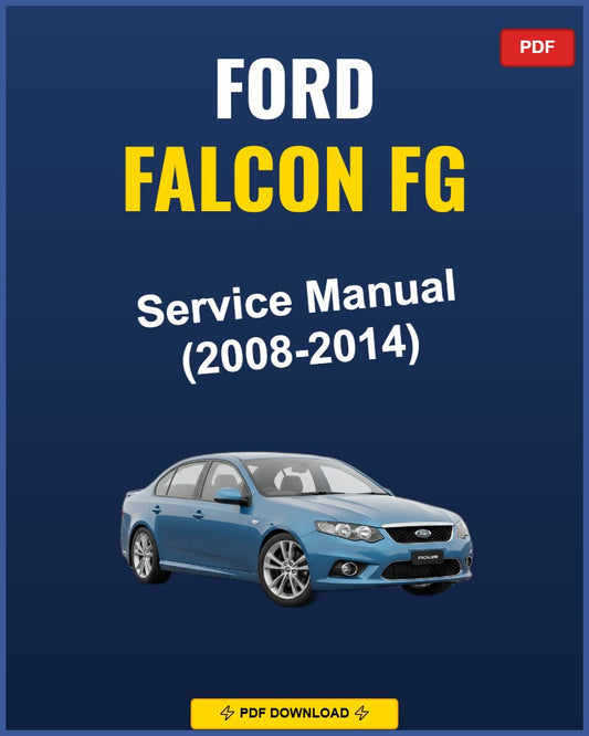 Ford Falcon Fg 2008-2014 Service Repair Workshop Manual | 2008 2009 2010 2011 2012 2