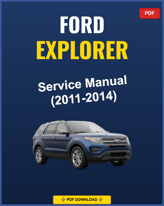 Ford Explorer 2011-2014 Service Repair Workshop Manual | 2011 2012 2013 2014
